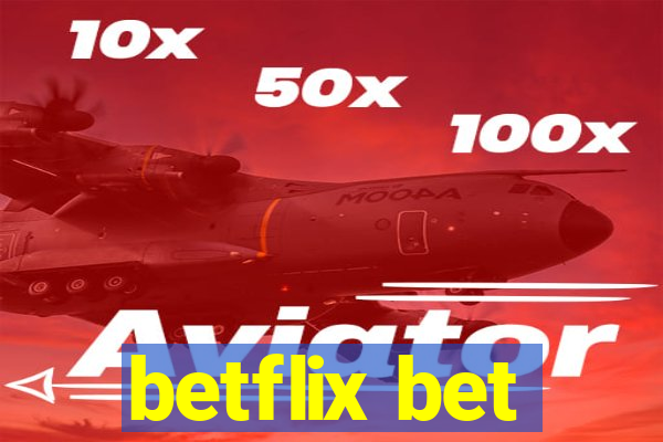 betflix bet